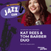 the-riverfront-jazz-club:-october-2025-kat-rees-&-tom-barber-duo-plus-special-guest